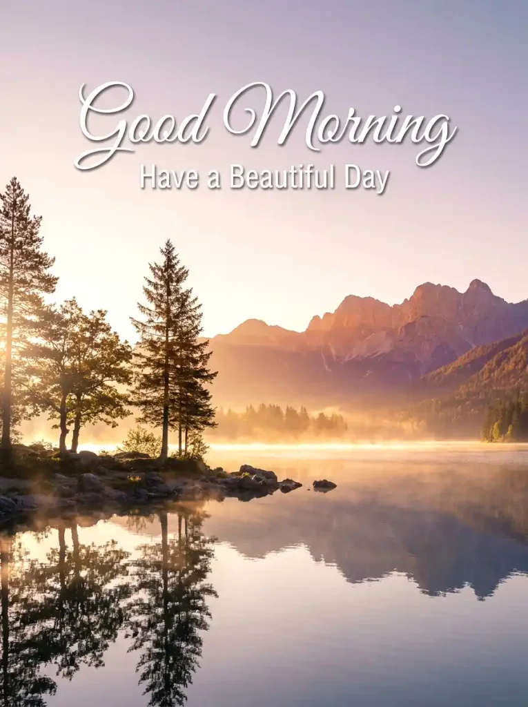 sunrise Good Morning image with mountains and lake